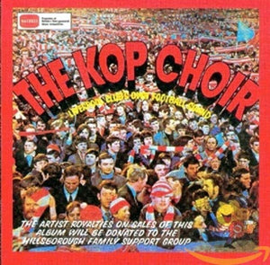 Liverpool FC - Liverpool FC: The Kop Choir 