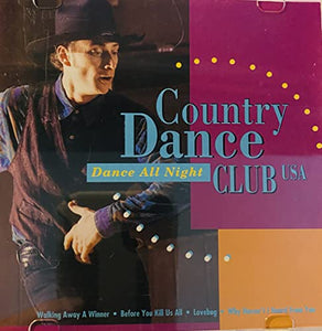 Country Dance Kings, The - Country Dance Clubs USA: Dance All Night 