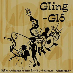 Bjork Gudmundsdottir, Trio Gudmundar Ingolfssonar - Gling-Glo 