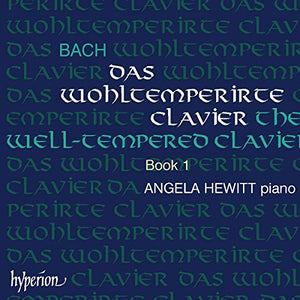 Angela Hewitt - Bach: The Well-tempered Clavier, Vol. 1 