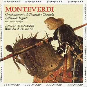 Monteverdi: Eighth Book of Madrigals (Ottavo Libro dei Madrigali), Vol 2 /Concerto Italiano · Alessandrini 