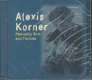 Korner Alexis - Musically Rich and Famous 