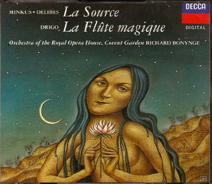 Minkus & Delibes: La Source [ The Spring] + Drigo: La Flute Magique 