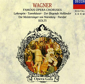 Wagner - Famous Opera Choruses 