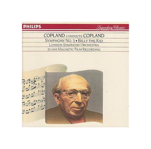 COPLAND CONDUCTS COPLAND : Symphony 3 / Billy the Kid 