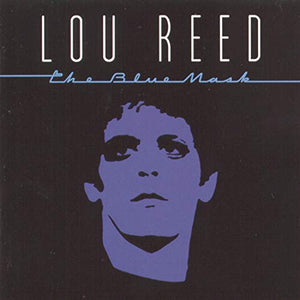 Reed, Lou - The Blue Mask 