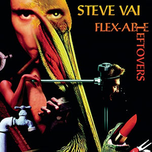 Steve Vai - Flex-Able Leftovers 