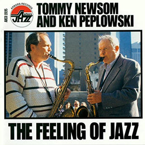 Tommy Newsom/Ken Peplowski - The feeling of jazz 