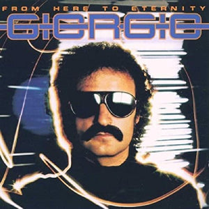 Giorgio Moroder - From Here To Eternity 