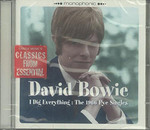 Bowie, David - I Dig Everything: The 1966 Pye Singles 