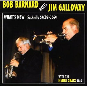 Jim Galloway / Bob Barnard - What's New - with The Henri Chaix Trio 