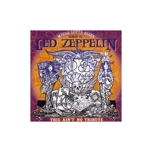 Led Zeppelin - Whole Lotta Blues: the Songs of Led Zeppelin/This Ain't No Tribute 