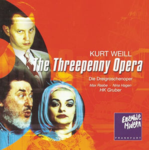 Weill: Der Dreigroschenoper (The Threepenny Opera) 