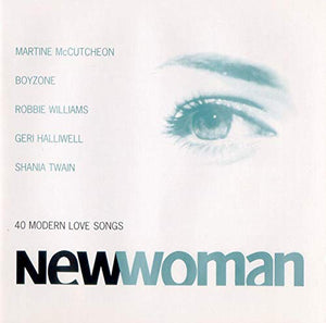 Unknown artist - New Woman: 40 Modern Love Songs 