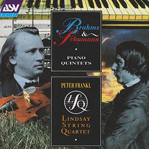 The Lindsays - Brahms / Schumann: Piano Quintets 