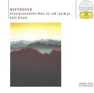 Emil Gilels - Beethoven: Piano Sonatas Nos 27, 28, 30 & 31 