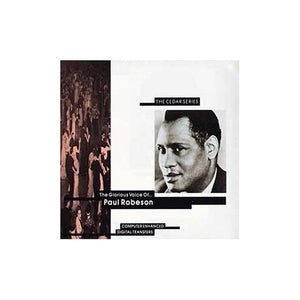 Robeson, Paul - The Glorious Voice of Paul Robeson 