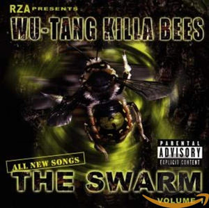 Wu-Tang Killa Bees - The Swarm - Volume 1 