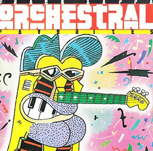 Frank Zappa - Orchestral Favorites 