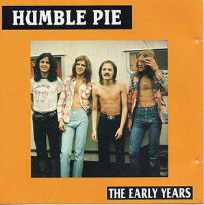 Humble Pie - Humble Pie Early Years 