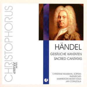 George Frideric Handel - Sacred Cantatas (Kammerorchester Koln) 