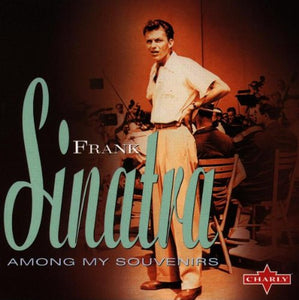 Frank Sinatra - Among My Souvenirs 