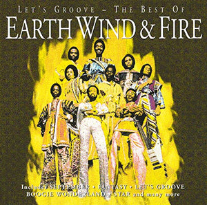 Earth Wind & Fire - Lets Groove - The Best of Earth Wind & Fire 