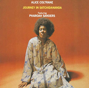 Alice Coltrane - Journey In Satchidananda 