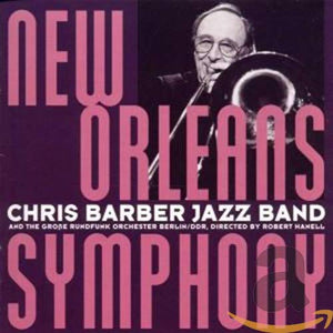 Chris Barber - New Orleans Symphony 