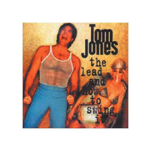 Tom Jones - The Lead And How To Swing It 