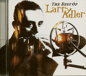 Larry Adler - The Best of Larry Adler 