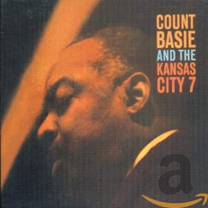 COUNT - Count Basie and the Kansas City Seven 