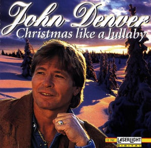 Denver, John - Christmas Like A Lullaby 