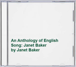 Janet Baker - An Anthology of English Song: Janet Baker 