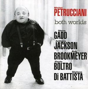 Michel Petrucciani - Both Worlds 