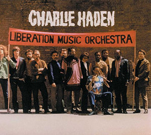 Charlie Haden - Liberation Music Orchestra 