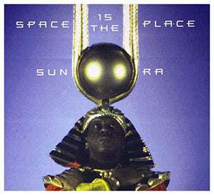 Sun Ra - Space Is The Place 