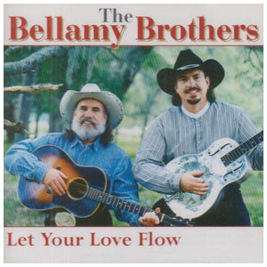 The Bellamy Brothers - Let Your Love Flow 