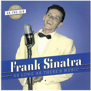 Sinatra, Frank - As Long as There's Music 