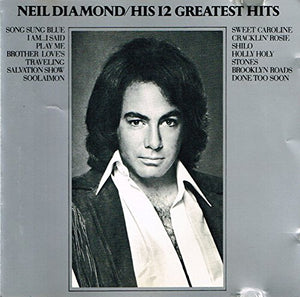 Diamond Neil - His 12 Greatest Hits 