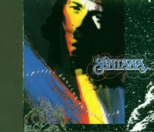 Santana - Spirits Dancing in the Flesh 