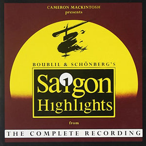 Claude-Michel Schonberg & Alain Boublil - Miss Saigon: Highlights From The Complete Recording 