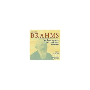 Debussy - Brahms: Les 2 Sonates Pour Clarinette Op.120 