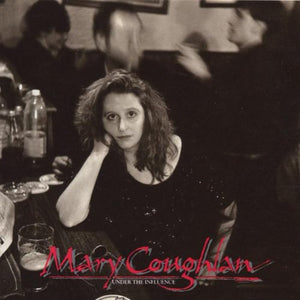 Mary Coughlan - Under The Influence 