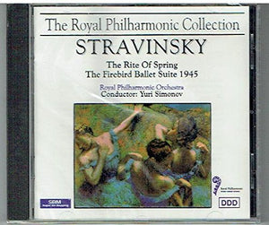 Stravinsky - Royal Philharmonic Orchestra: Stravinsky: The Rite Of Spring / Th 