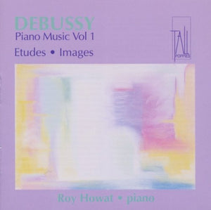 Roy Howat - Debussy: Piano Music Volume 1 