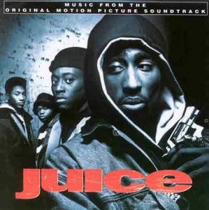 Original Soundtrack - Juice: MUSIC FROM THE ORIGINAL MOTION PICTURE SOUNDTRACK 