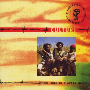 Culture - Too Long in Slavery 