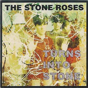 The Stone Roses - Turns Into Stone 