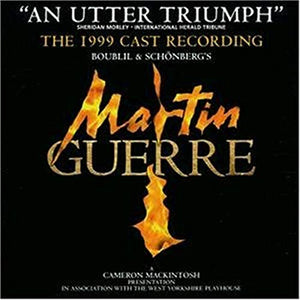 Claude-Michel Schonberg & Alain Boublil - Martin Guerre - 1999 Cast Recording (CD) 